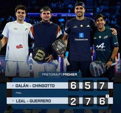 Resultado de la final masculina del Pretoria P1: Galán y Chingotto vencen a Leal y Guerrero